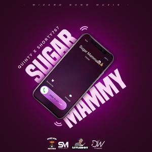 Sugar Mammy (feat. Quinty767 & Shorty 767)