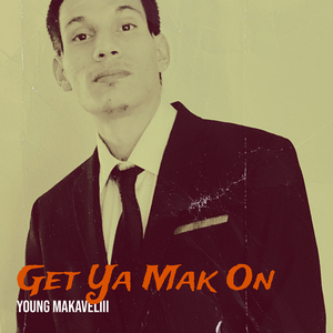 Get Ya Mak On