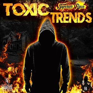 Toxic Trends