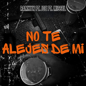 No Te Alejes de Mi