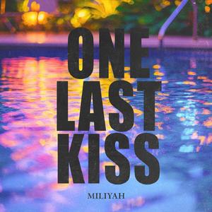 One Last Kiss
