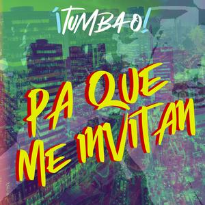 Pa Que Me Invitan