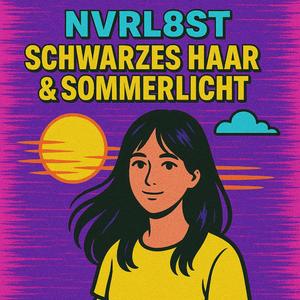 Schwarzes Haar & Sommerlicht (Radio Edit)