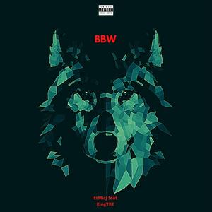 BBW (feat. KingTRE)