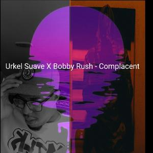 Complacent (feat. Bobby Rush)