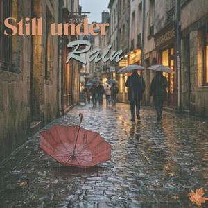 Still Under Rain
