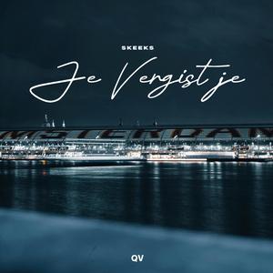 Je Vergist Je