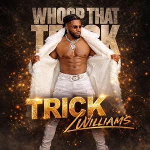 Whoop That Trick (Trick Williams Theme – Chant Version)