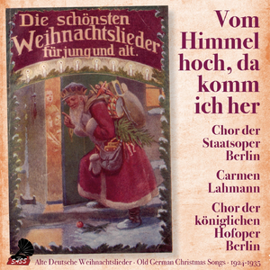 Deutsche Weihnachtslieder zum Mitsingen, Teil 1 & 2: Vom Himmel hoch, da komm ich her, Am Weihnachtsbaume die Lich