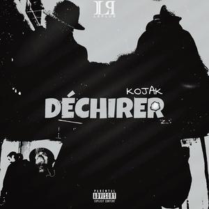 DÉCHIRER