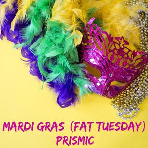 Mardi Gras (Fat Tuesday)