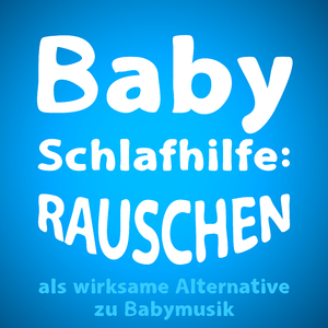 Wirksame Alternative zu Baby Musik - Rauschen in ausgewählten Frequenzen