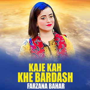 Kaje Kah Khe Bardash