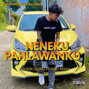Nenekku Pahlawanku (Remix)