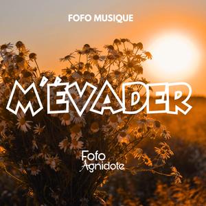 M'ÉVADER