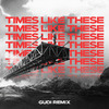 Gudi - Gudi - Times Like These (Remix)