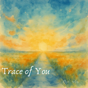 Trace of You