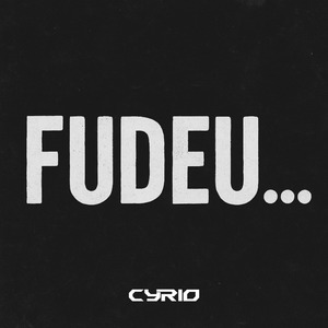Fudeu...