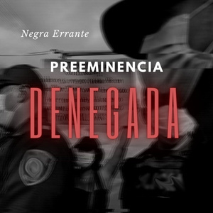 Preeminencia Denegada
