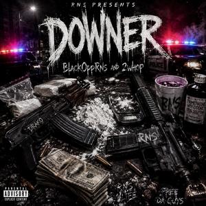 Downer (feat. 2Whop)