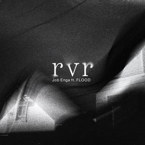 rvr (feat. FLOOD)