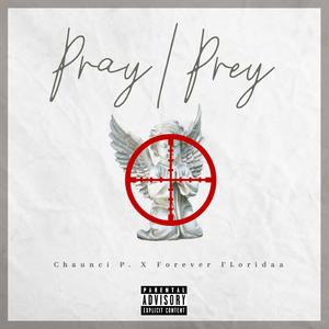 Pray/Prey (feat. Forever Floridaa) (Slowed)