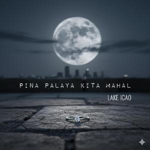 Pina palaya kita mahal