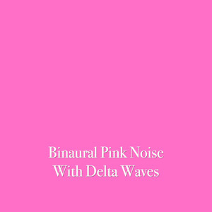 Pink Noise with 155 Hz Binaural Beats
