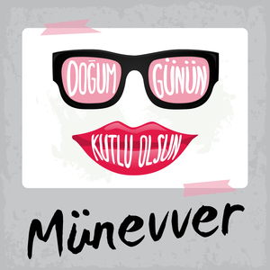 Doğum Günün Kutlu Olsun Münevver