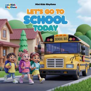 Let's Go to School Today