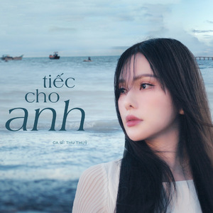 Tiếc Cho Anh