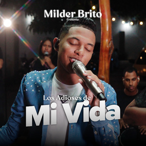 Los Adioses De Mi Vida (Live)