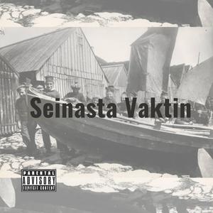 Seinasta Vaktin
