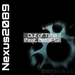 Out of Time (feat. Betapsi)