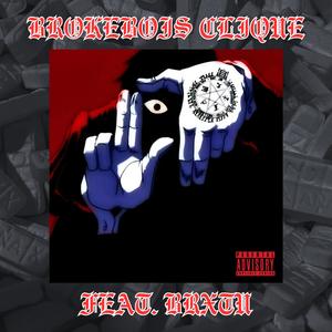 BROKE BOYS CLIQUE (-) A VENIT CU FUNIA (feat. Rage & Brxtu)