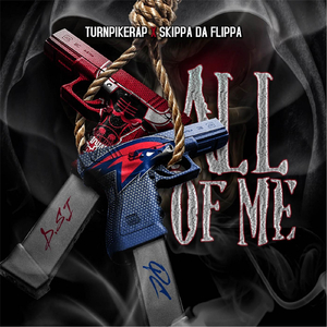 All of Me (feat. Skippa da Flippa)