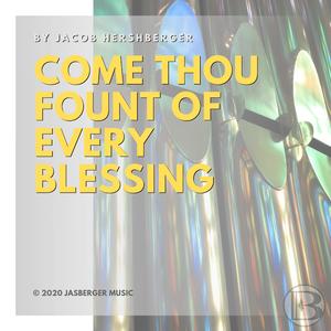 Come Thou Fount of Every Blessing (Live on the Barrus Concert Hall Ruffatti organ)