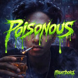 Poisonous