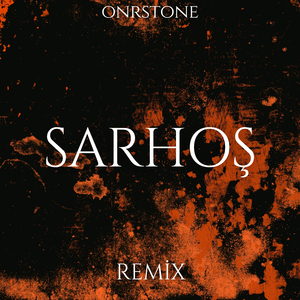 Sarhoş (Remix)