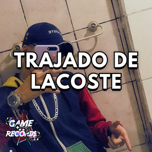 Trajado de Lacoste