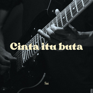 Cinta Itu Buta