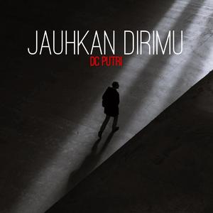 Jauhkan Dirimu