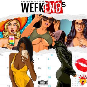 Weekends (feat. Pavé)