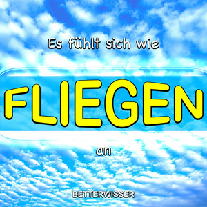 Fühlt sich wie fliegen an