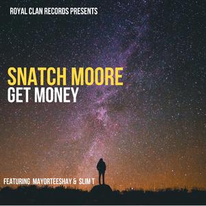 Get Money (feat. Mayorteeshay & Slim T)