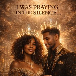 I was praying in the silence