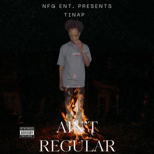 Ain’t Regular