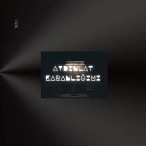 Aydınlat Karanlığımı