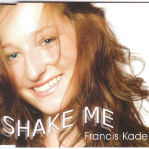 Shake Me