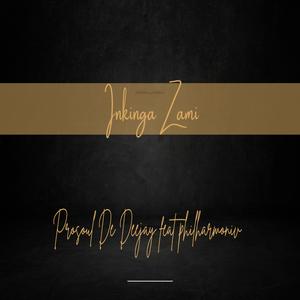 Inkinga Zami (feat. Philharmonic )